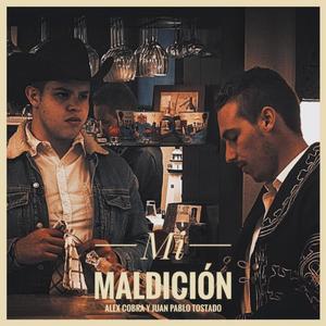 Mi Maldición (feat. Juan Pablo Tostado)