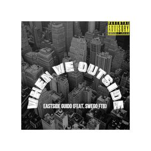 When We Outside (feat. Swego Ftb) [Explicit]