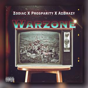Warzone(feat. Prosparity & AzBrazy) (Explicit)