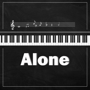Alone(Tribute to Halsey ft. Big Sean, Stefflon Don) (Piano Version)