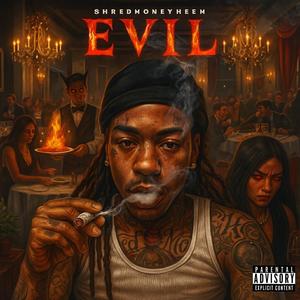 Evil (Explicit)