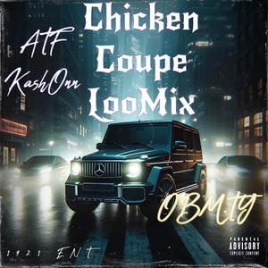 Chicken Coupe Loo Mix (feat. ATF Kashonn) (Explicit)