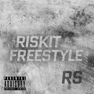Riskit Freestyle (Explicit)