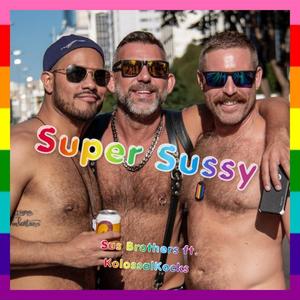 Super Sussy (feat. KolossalKocks & Lil Tree Stump) [Explicit]