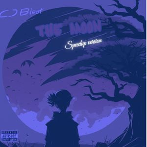 The Moon (Speed Up Version) [Explicit]