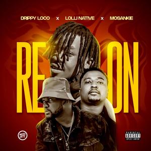 Re On (feat. Drippy Loco & Mosankie) [Explicit]