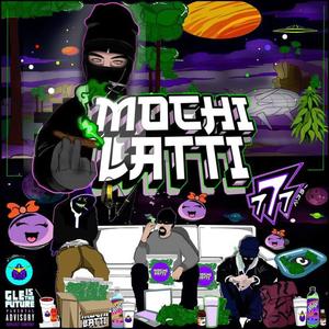 MOCHI LATTI. (Explicit)