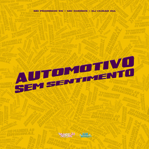 Automotivo Sem Sentimento (Explicit)