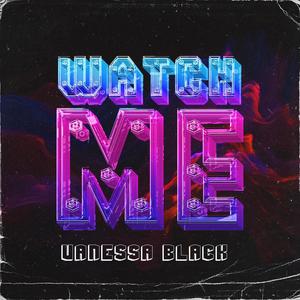 Watch Me (Explicit)