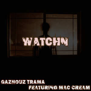 Watchn (Explicit)