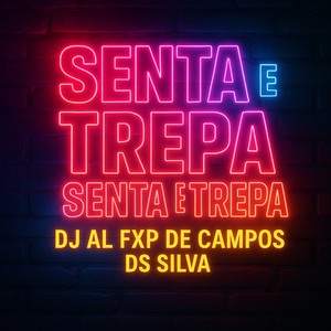 SENTA E TREPA SENTA E TREPA (Explicit)