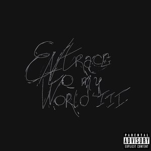 Entrace to My World III (Explicit)