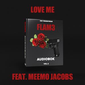 Love Me (feat. Meemo Jacobs) [Explicit]