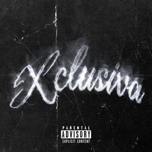 XCLUSIVA (feat. Dhyogo dlt) (Explicit)