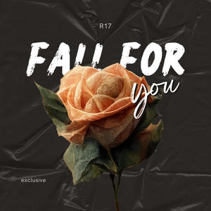 Fall For You (Explicit)