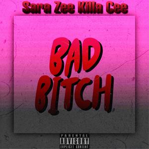 Bad ***** (feat. Killa Cee) [Explicit]