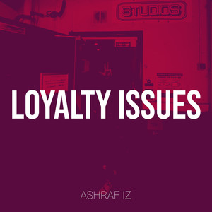 Loyalty Issues (Explicit)