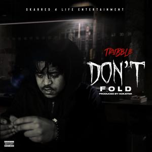 Dont Fold (Explicit)