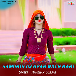 Samdhin Dj Upar Nach Rahi