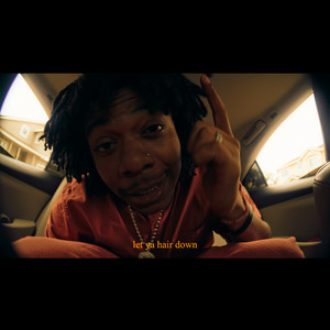 Let Ya Hair Down (Explicit)