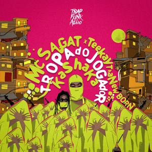 Tropa do Jogador(feat. Teekay tha Newborn) (Explicit)
