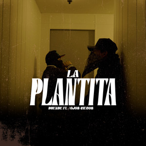 La Plantita (Explicit)