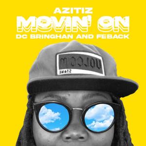 Movin' On(feat. DC Brigham & Feback) (Explicit)