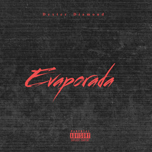 Evaporada (Explicit)