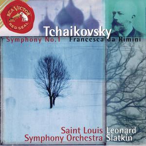 Tchaikovsky: Symphony No. 1 & Francesca da Rimini, Op. 32