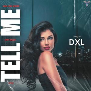 Tell Me (feat. John Alex Harper, Deep Jassal & Tytus) (Explicit)