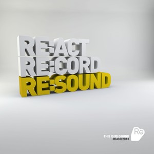 This Is Re:Sound - Miami 2013