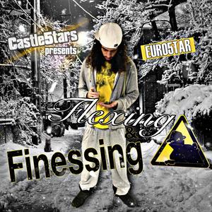 Flexing & Finessing (Explicit)