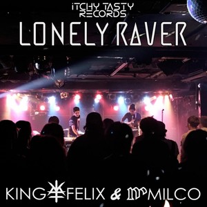 Lonely Raver