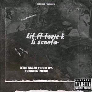 Lit (feat. DTN Mari, Toxic K & Lil Scoota) [Radio Edit] [Explicit]