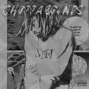 Choppa Sounds (LEAK) (feat. GLTii) (Explicit)