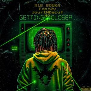 Getting Closer (Explicit)