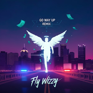 Go Way Up (Remix) [Explicit]