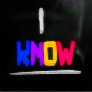 I Know (Explicit)