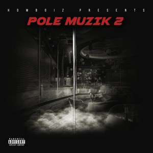 Pole Muzik 2 (Explicit)