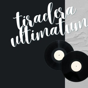 Tiradera Ultimatum (Explicit)