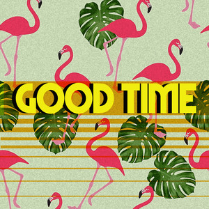 Good Time (Explicit)