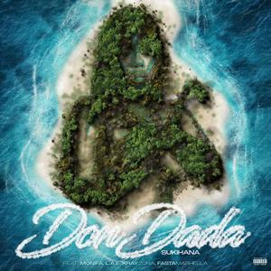 DON DADA (feat. Monifa, L.A.E, KrayZona & Fastamashella) (Explicit)