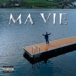 MA VIE