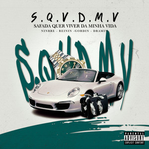 S.Q.V.D.M.V (Feat. Ninbrê) [Explicit]