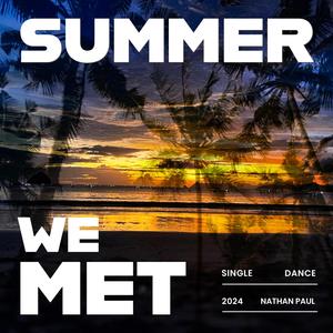 summer we met