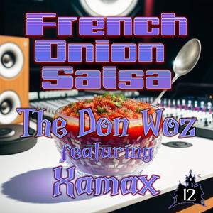 French Onion Salsa (feat. Xamax)