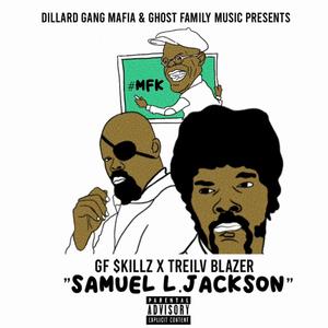 Samuel L. Jackson (**********) (feat. Treilv Blazer) [Explicit]