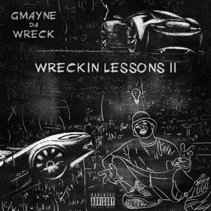 Wreckin' Lessons 2 (Explicit)