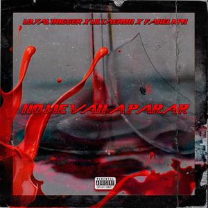 No me van a parar (feat. Lil Taeron & Fanel Kpn) [Explicit]