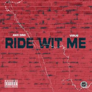 Ride Wit Me (Explicit)